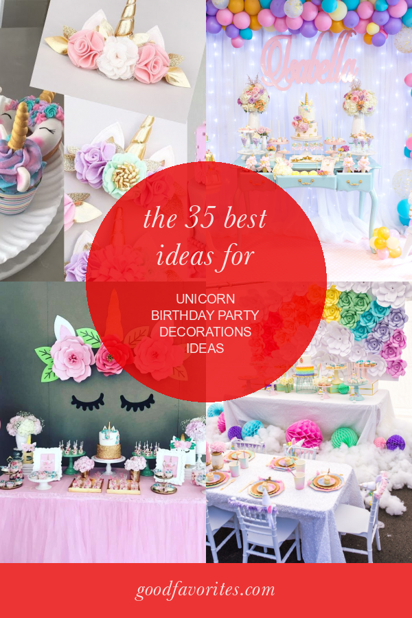 the-35-best-ideas-for-unicorn-birthday-party-decorations-ideas-home